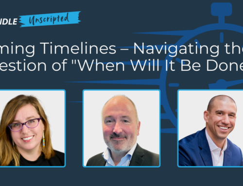 Ascendle Unscripted: Taming Timelines – Navigating the Question of “When Will It Be Done?”