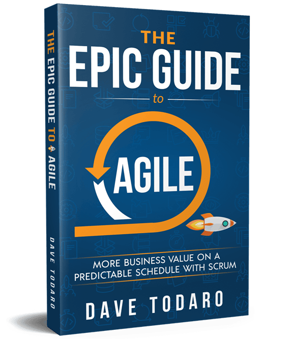epic-guide-agile-dave-todaro epic-guide-agile-dave-todaro